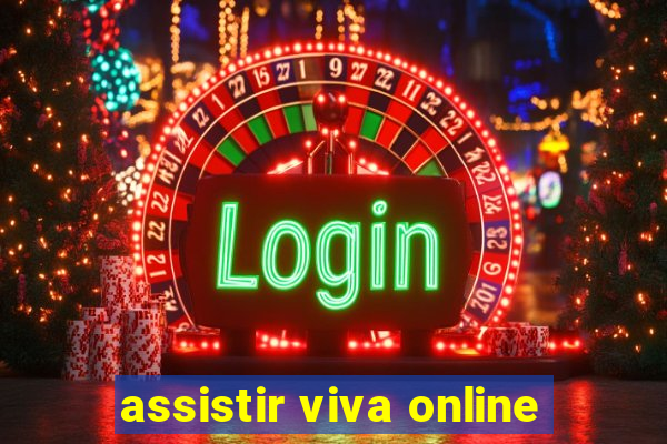 assistir viva online